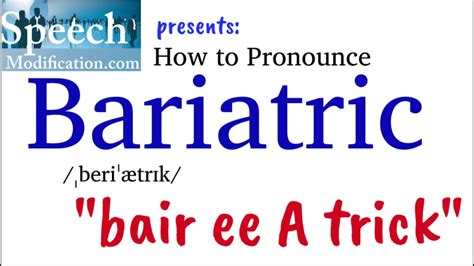 bariatric pronunciation